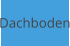 Dachboden